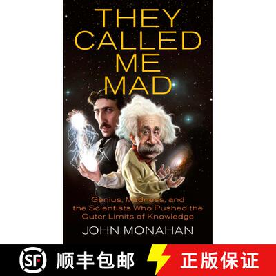 【3-4周达】They Called Me Mad: Genius, Madness, and the Scientists Who Pushed the Outer Limits of Kno... [9780425236963]