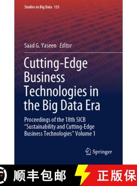 【3-4周达】Cutting-Edge Business Technologies in the Big Data Era: Proceedings of the 18th Sicb Susta... [9783031424625]