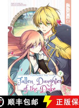 【3-4周达】Formerly, the Fallen Daughter of the Duke, Volume 7 [9781427879141]