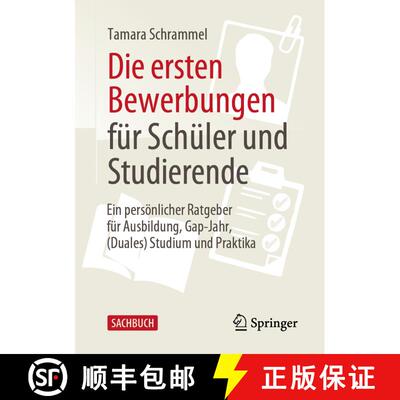 【3-4周达】Die ersten Bewerbungen für Schüler und Studierende : Ein persönlicher Ratgeber für Aus... [9783658379315]