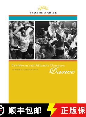 【3-4周达】Caribbean and Atlantic Diaspora Dance: Igniting Citizenship [9780252078262]