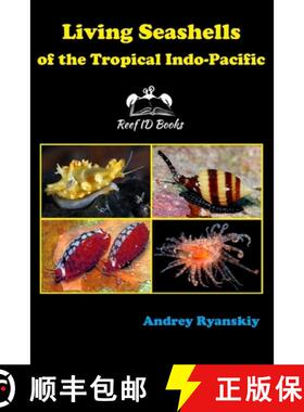 预订 Living Seashells of the Tropical Indo-Pacific [9785604204993]