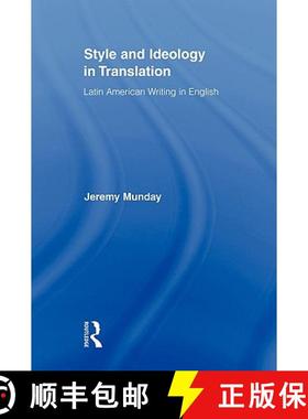 【3-4周达】Style and Ideology in Translation: Latin American Writing in English [9780415872904]
