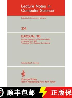 【3-4周达】EUROCAL '85. European Conference on Computer Algebra. Linz, Austria, April 1-3, 1985. Proc... [9783540159841]