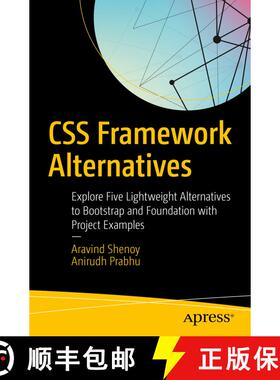 【3-4周达】CSS Framework Alternatives : Explore Five Lightweight Alternatives to Bootstrap and Founda... [9781484233986]
