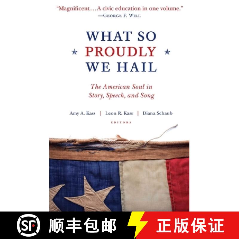 【3-4周达】What So Proudly We Hail: The American Soul in Story, Speech, and Song [9781610170802]
