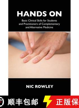 【3-4周达】Hands On : Basic Clinical Skills for Students and Practitioners of Complementary and Alter... [9781911597308]