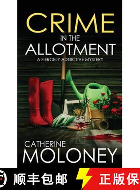 预订 CRIME IN THE ALLOTMENT a fiercely addictive mystery [9781835262276]