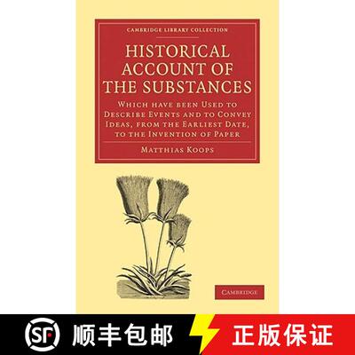 【3-4周达】Historical Account of the Substances Which Have Been Used to Describe Events, and to Conve... [9781108009041]