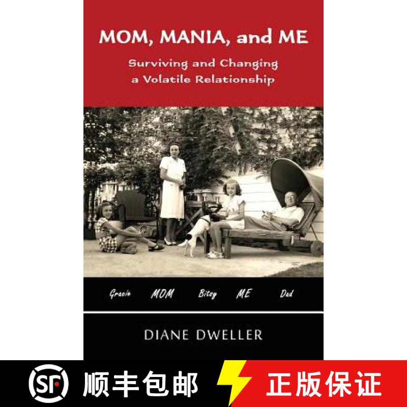 【3-4周达】Mom, Mania, and Me: Surviving and Changing a Volatile Relationship [9780944749029]