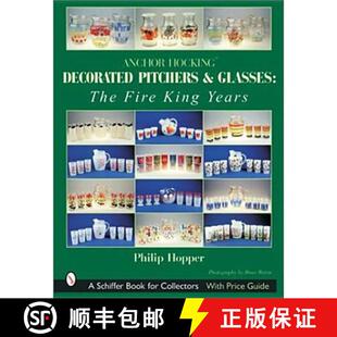 【3-4周达】Anchor Hocking Decorated Pitchers and Glasses: The Fire King Years: The Fire King Years - ... [9780764314889]