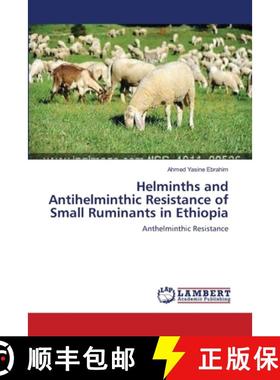 预订 Helminths and Antihelminthic Resistance of Small Ruminants in Ethiopia [9783659145209]
