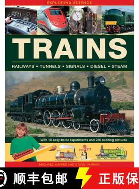 【3-4周达】Exploring Science: Trains: With 10 Easy-To-Do Experiments and 230 Exciting Pictures [9781861474896]