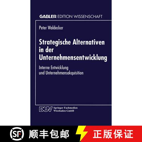 【3-4周达】Strategische Alternativen in der Unternehmensentwicklung : Interne Entwicklung und Unterne... [9783824462377]