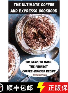 【3-4周达】THE ULTIMATE  COFFEE AND EXPRESSO  COOKBOOK [9781803509877]