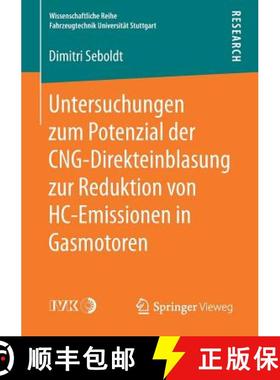 【3-4周达】Untersuchungen zum Potenzial der CNG-Direkteinblasung zur Reduktion von HC-Emissionen in G... [9783658179052]