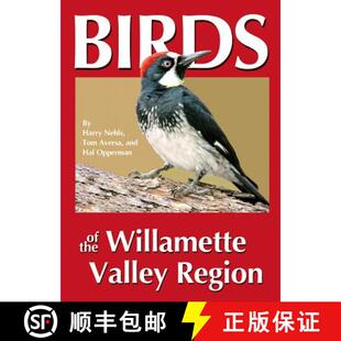 【3-4周达】Birds of the Willamette Valley Region [9780964081048]