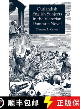 【3-4周达】Outlandish English Subjects in the Victorian Domestic Novel [9781349523634]