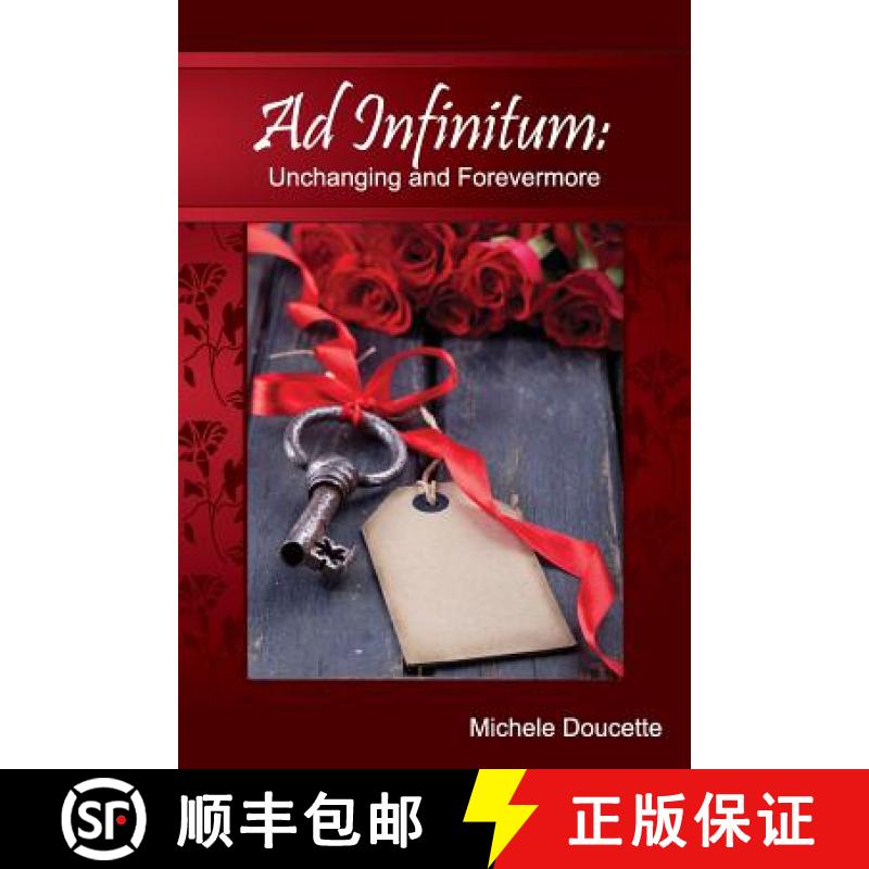 【3-4周达】Ad Infinitum: Unchanging and Forevermore [9781935786542]