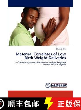 预订 Maternal Correlates of Low Birth Weight Deliveries [9783659311284]