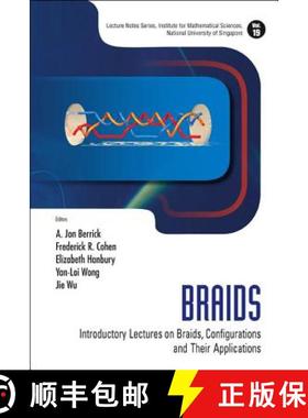 【3-4周达】Braids: Introductory Lectures on Braids, Configurations and Their Applications [9789814291408]