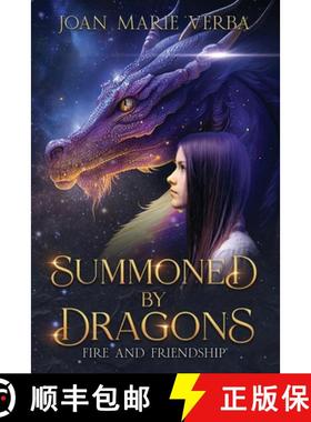 【3-4周达】Summoned by Dragons: Fire and Friendship [9781936881741]