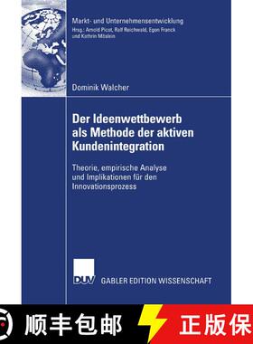 【3-4周达】Der Ideenwettbewerb als Methode der aktiven Kundenintegration : Theorie, empirische Analys... [9783835005969]