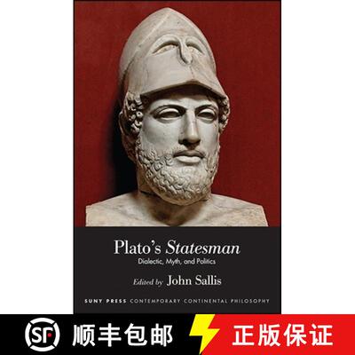 【3-4周达】Plato's Statesman : Dialectic, Myth, and Politics [9781438464091]