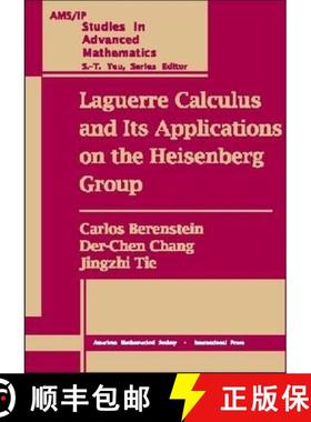 【3-4周达】Laguerre Calculus and Its Applications on the Heisenberg Group [9780821827611]
