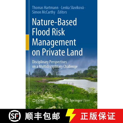 【3-4周达】Nature-Based Flood Risk Management on Private Land : Disciplinary Perspectives on a Multid... [9783030238445]