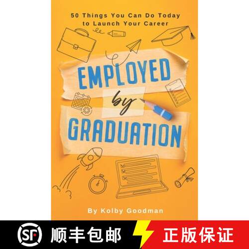 【3-4周达】Start Now: And 49 Other Things You Can Do To Be Employed By Graduation [9798218508142]