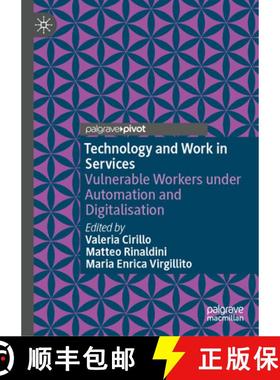 【3-4周达】Technology and Work in Services: Vulnerable Workers Under Automation and Digitalisation [9783031881480]