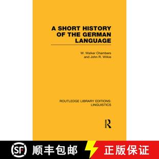【3-4周达】A Short History of the German Language (Rle Linguistics E: Indo-European Linguistics) [9780415727396]