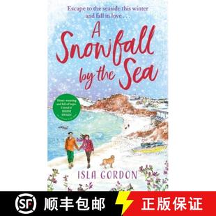 【3-4周达】Snowfall by the Sea: curl up with the most heart-warming festive romance you'll read this ... [9780751585131]