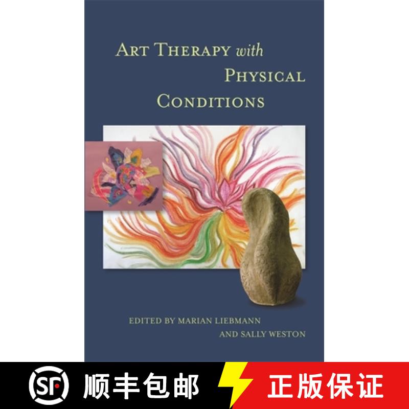 【3-4周达】Art Therapy with Physical Conditions [9781849053495]