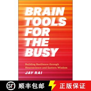 【3-4周达】Brain Tools for the Busy: Building Resilience Through Neuroscience and Eastern Wisdom [9781394218417]
