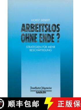 【3-4周达】Arbeitslos Ohne Ende?: Strategien Für Mehr Beschäftigung [9783322847195]