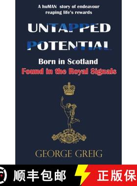 【3-4周达】Untapped Potential: Born in Scotland, Found in the Royal Signals [9781913770440]