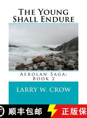 预订 The Young Shall Endure: Aerolan Saga: Book 2 [9780974404240]