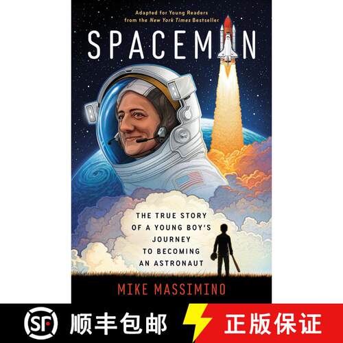 【3-4周达】Spaceman (Adapted for Young Readers): The True Story of a Young Boy's Journey to Becoming ... [9780593120897]
