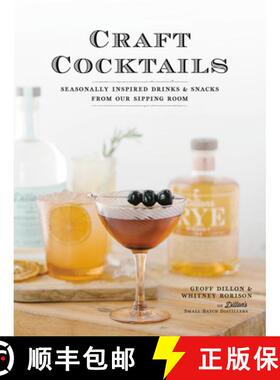 【3-4周达】Craft Cocktails: Seasonally Inspired Drinks and Snacks from Our Sipping Room [9780735235298]
