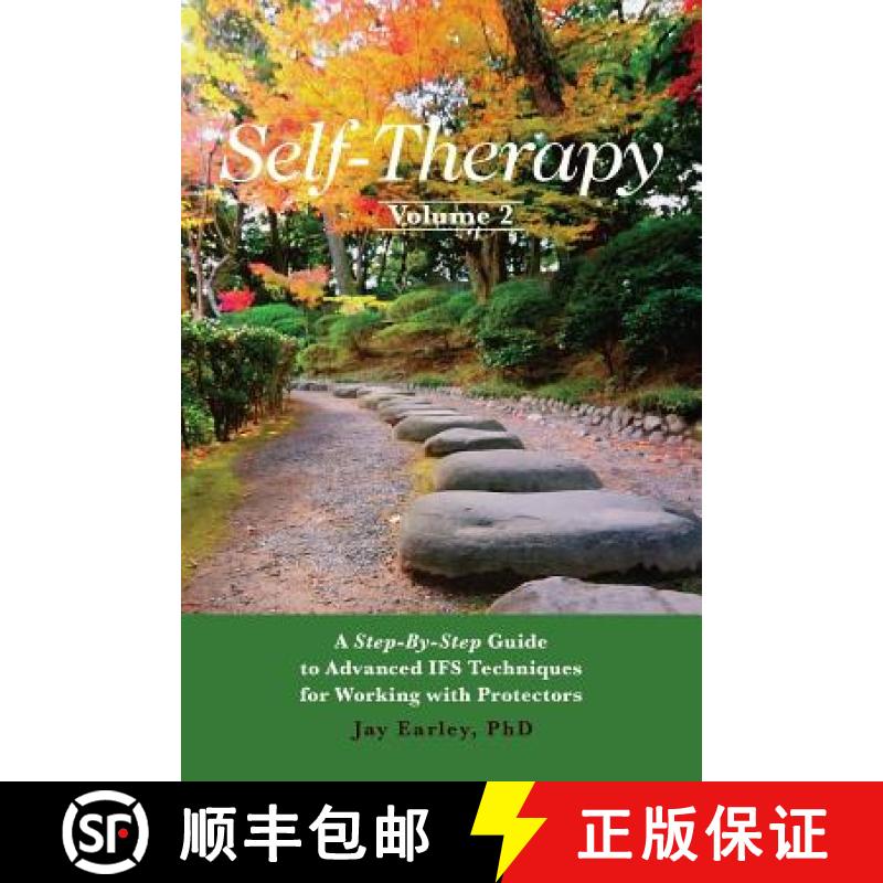 【3-4周达】Self-Therapy, Vol. 2: A Step-by-Step Guide to Advanced IFS Techniques for Working with Pro... [9780984392797]