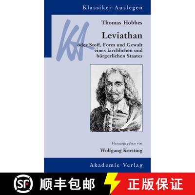 【3-4周达】Thomas Hobbes: Leviathan: Oder Stoff, Form Und Gewalt Eines Kirchlichen Und Burgerlichen S... [9783050044460]