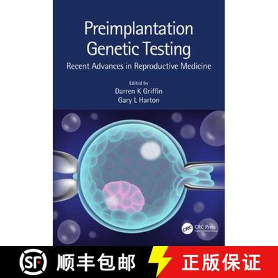 【3-4周达】Preimplantation Genetic Testing: Recent Advances in Reproductive Medicine [9781138333307]