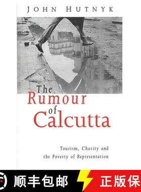 【3-4周达】The Rumour of Calcutta: Tourism, Charity and the Poverty of Representation [9781856494076]