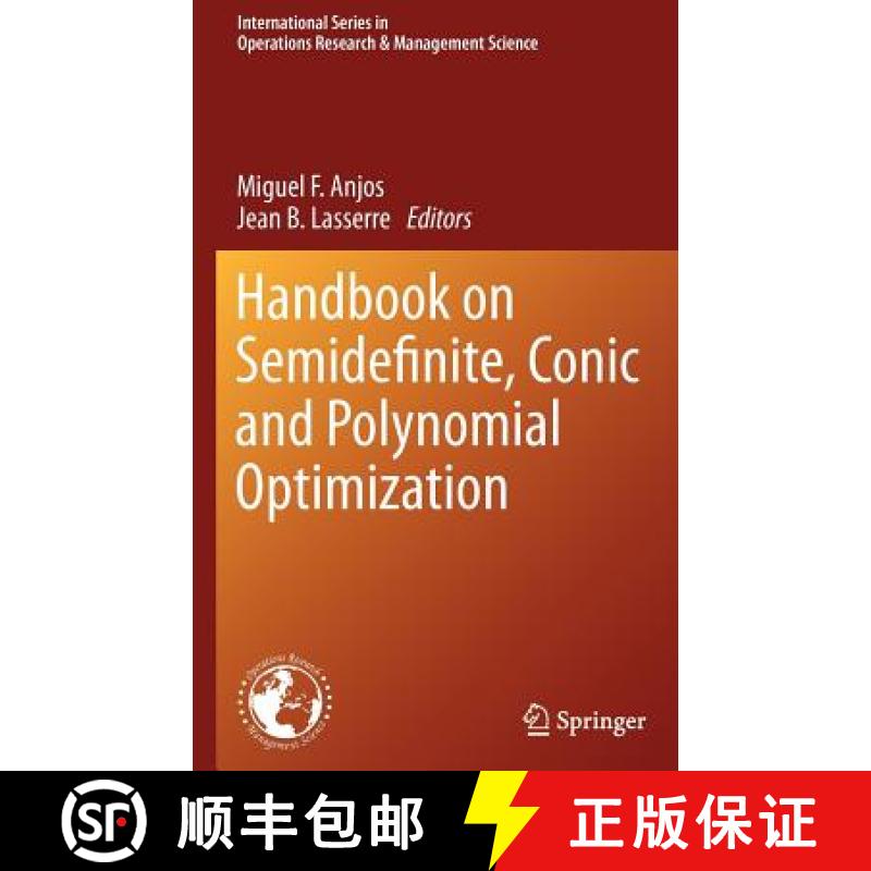 【3-4周达】Handbook on Semidefinite, Conic and Polynomial Optimization [9781461407683]