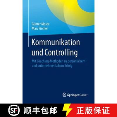 【3-4周达】Kommunikation und Controlling : Mit Coaching-Methoden zu persönlichem und unternehmerisch... [9783658079130]