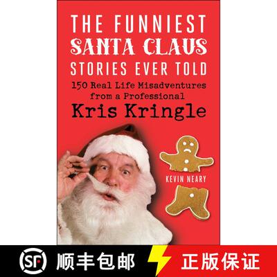 【3-4周达】The Funniest Santa Claus Stories Ever Told: 150 Real-Life Misadventures from a Professiona... [9781510766075]