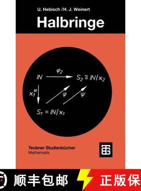 【3-4周达】Halbringe : Algebraische Theorie und Anwendungen in der Informatik [9783519020912]
