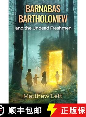 【3-4周达】Barnabas Bartholomew and the Undead Freshmen [9798349331510]